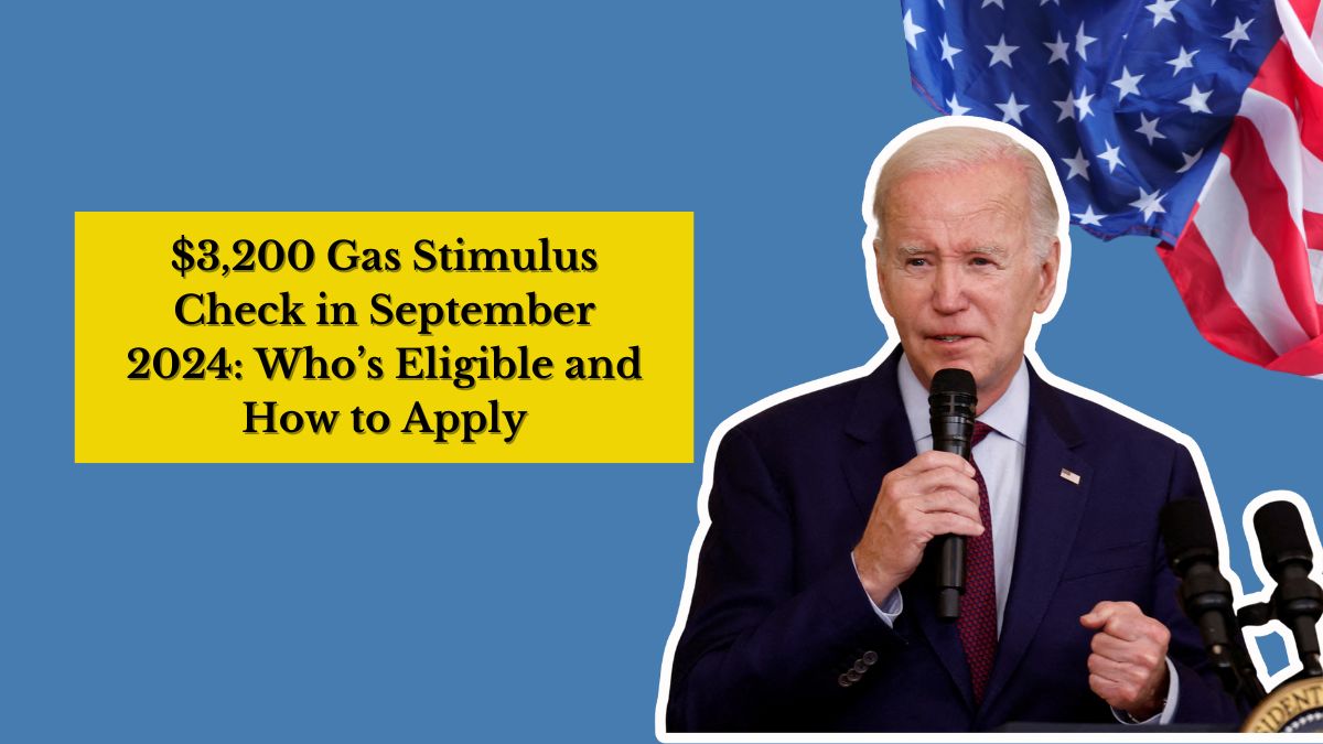 $3,200 Gas Stimulus Check in September 2024: Who’s Eligible and How to Apply for Fuel Relief!