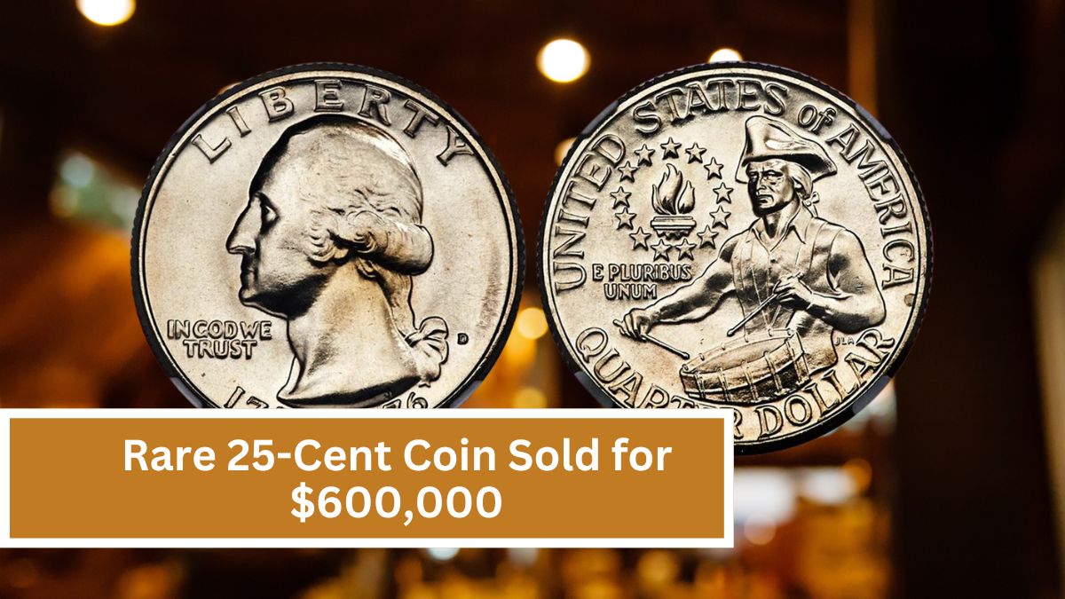 How a Rare 25-Cent Coin Sold for $600,000: What to Look for in Your Collection