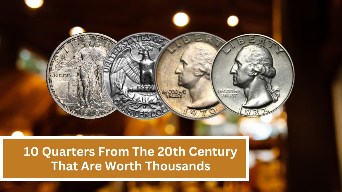 10 Quarters From The 20th Century That Are Worth Thousands