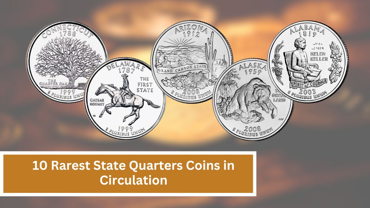 10 Rarest State Quarters Coins in Circulation