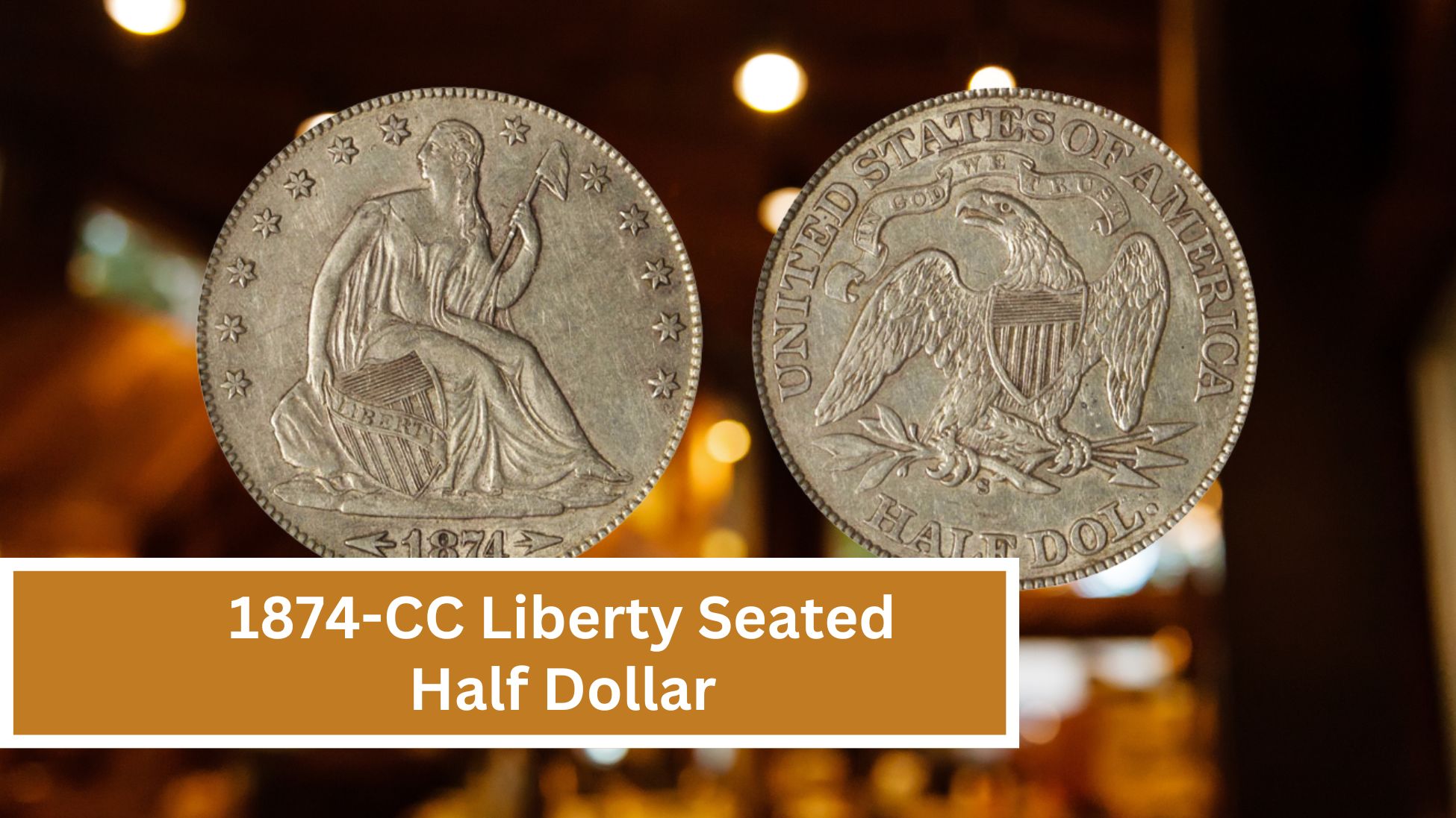 1874-CC Liberty Seated Half Dollar: A Special Coin For Collector’s