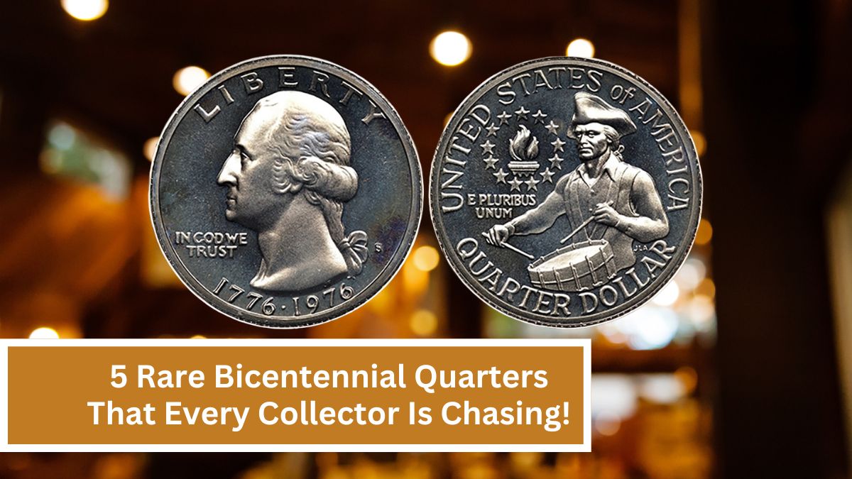 5 Rare Bicentennial Quarters That Every Collector Is Chasing!