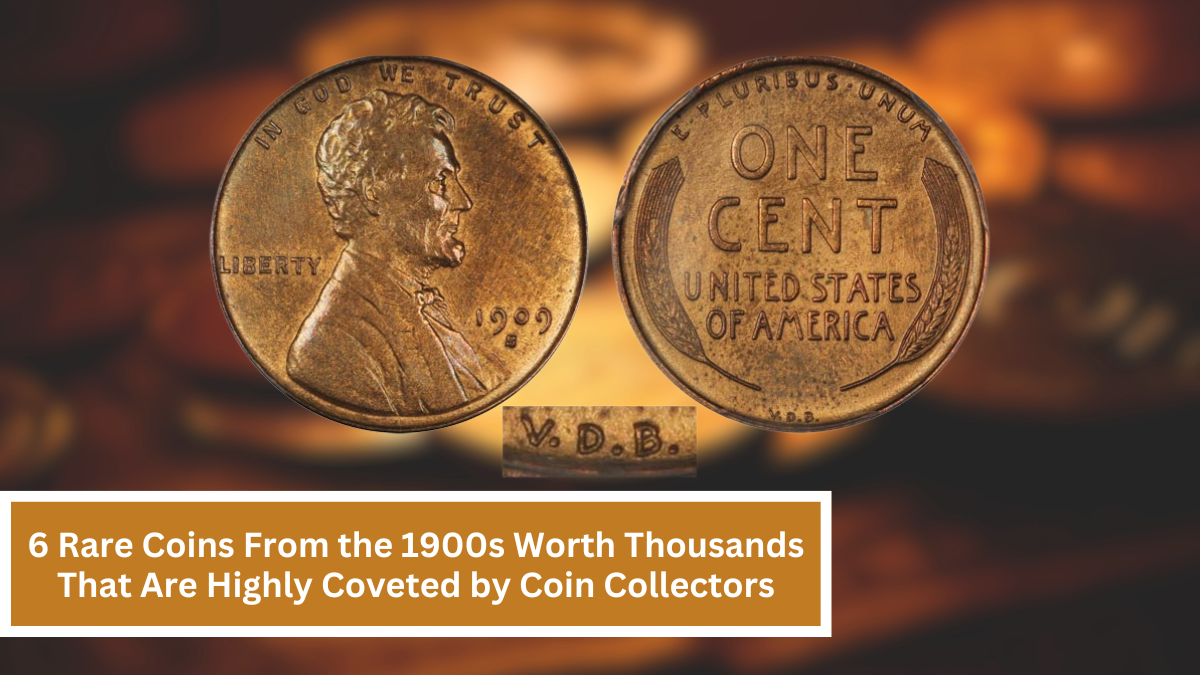 6 Rare Coins From the 1900s Worth Thousands That Are Highly Coveted by Coin Collectors