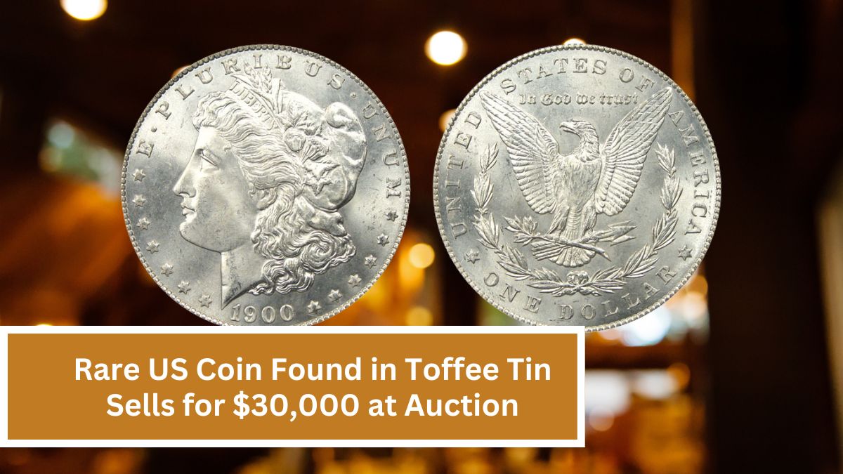 Rare US Coin Found in Toffee Tin Sells for $30,000 at Auction