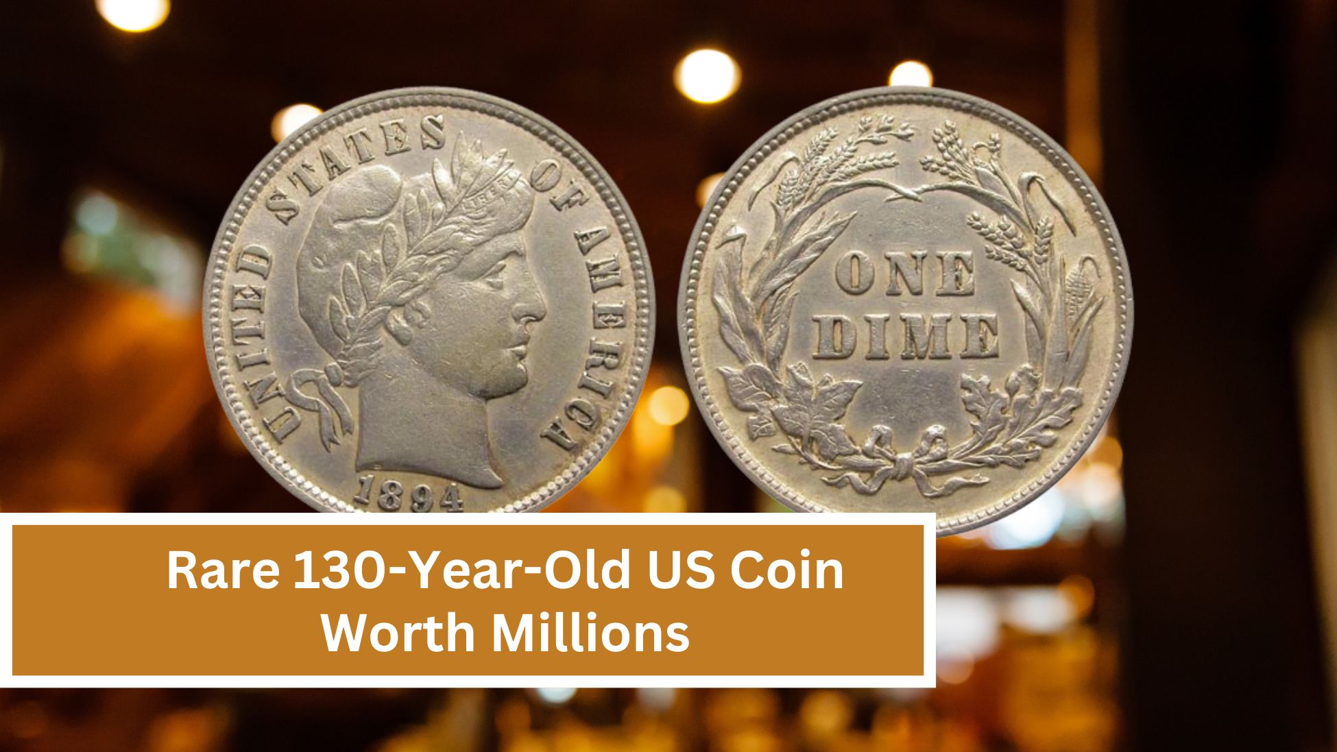 Rare 130-Year-Old US Coin Worth Millions: Experts Confirm Only 9 Coins Exist!