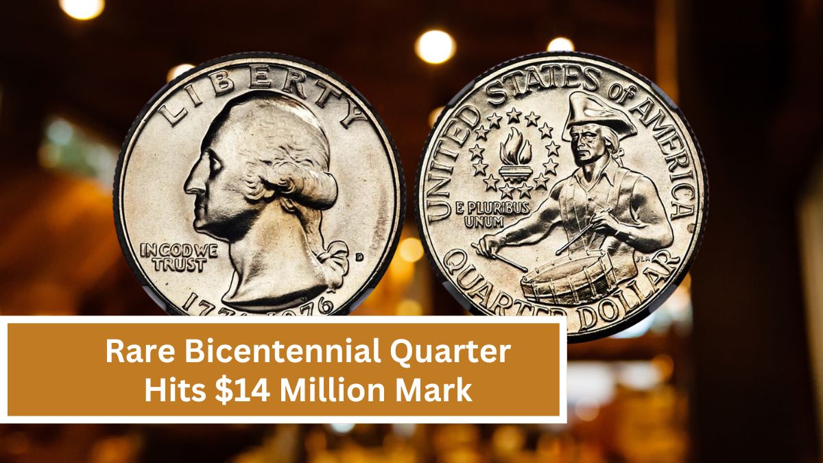 Rare Bicentennial Quarter Hits $14 Million Mark: Discover 3 More Coins Worth Over $50 Million!