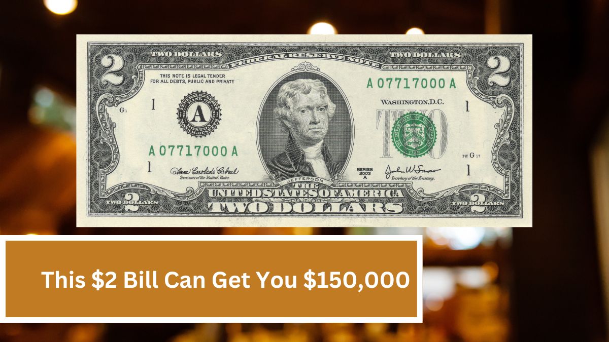 This $2 Bill Can Get You $150,000