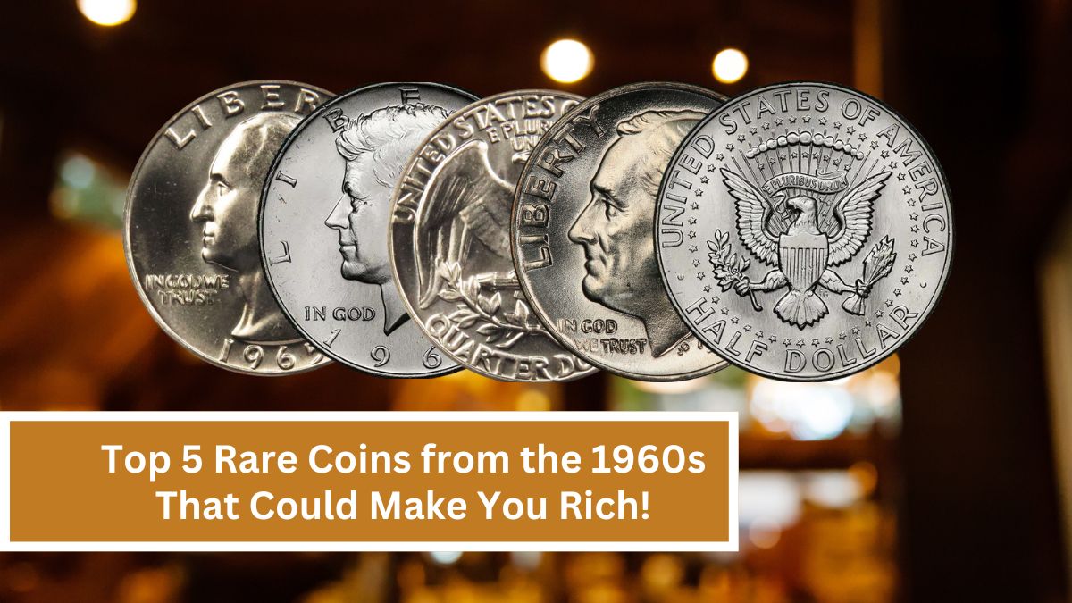 Top 5 Rare Coins from the 1960s That Could Make You Rich!