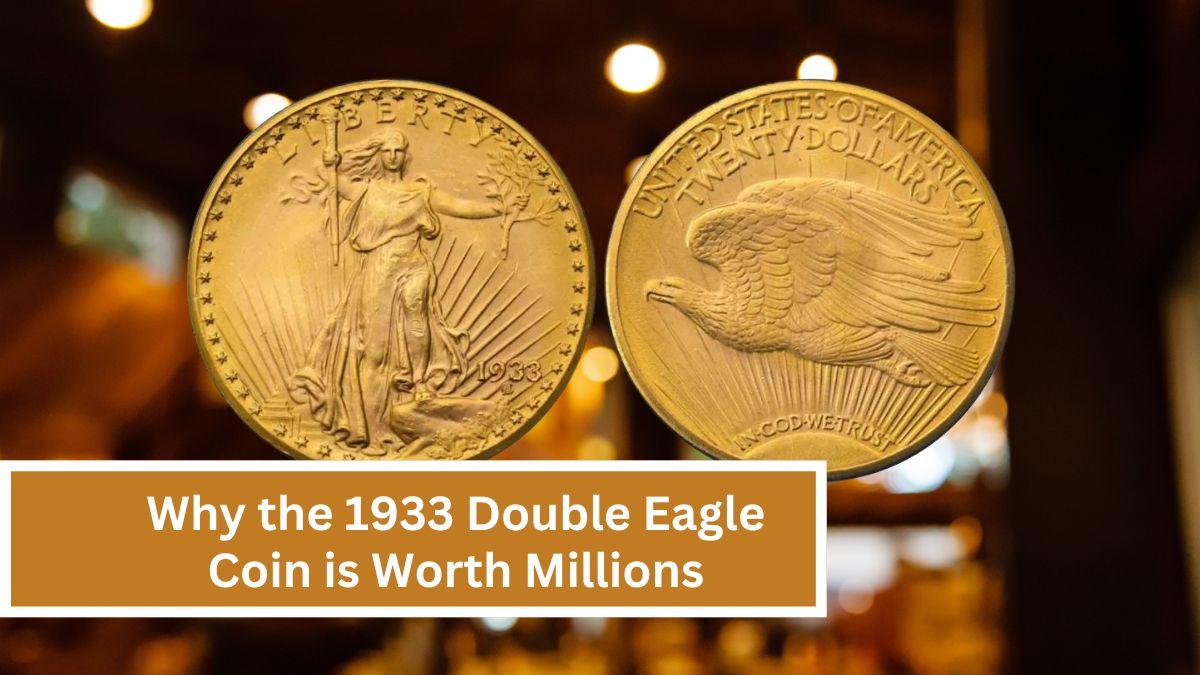 Why the 1933 Double Eagle Coin is Worth Millions: Uncovering the Treasure Behind Its Value